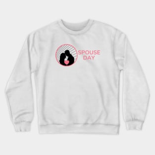 Spouse day Crewneck Sweatshirt